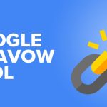 Что такое Google Disavow Links Tool